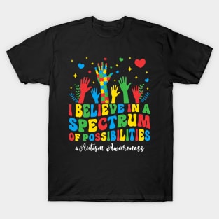 I Believe In A Spectrum Of Possibilities T-Shirt